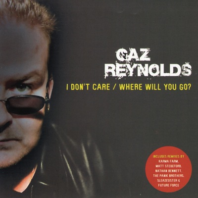 I Don't Care / Where Will You Go?