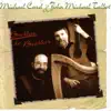 John Michael Talbot & Michael Card - Why