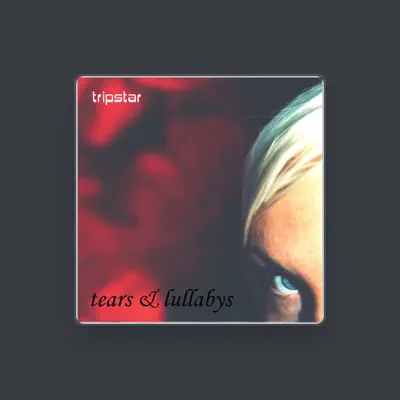 Listen to Tripstar, watch music videos, read bio, see tour dates & more!