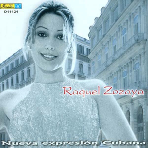 Nueva Expresión Cubana: Raquel Zozaya