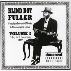 Blind Boy Fuller Vol. 3 1937 - Blind Boy Fuller