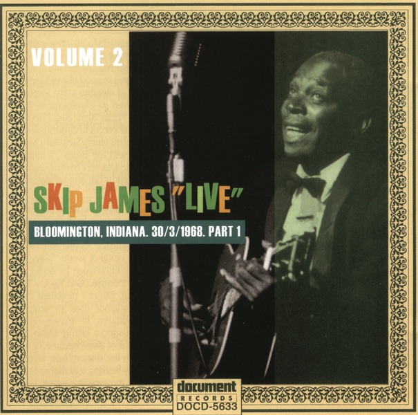 Обложка альбома «Skip James Live Vol. 2 Bloomington 1968 Part 1» — Skip James