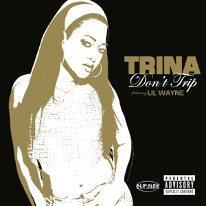 Don't Trip (feat. Lil Wayne) - Single