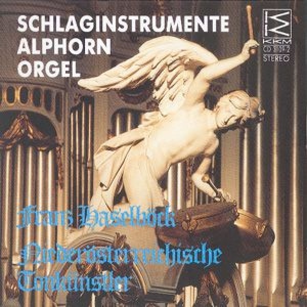 Schlaginstrumente, Alphorn, Orgel
