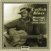 Mississippi Blues Vol. 3 "Catfish Blues", 2005