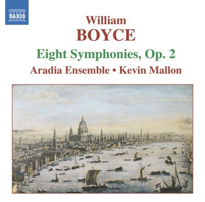 Boyce: Eight Symphonies, Op. 2