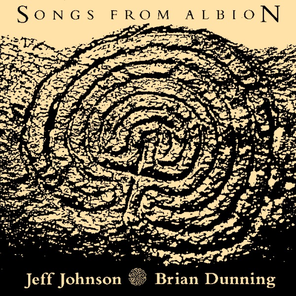 Обложка альбома «Songs from Albion 1» — Brian Dunning & Jeff Johnson