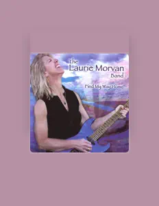 The Laurie Morvan Bandを聴いたり、ミュージックビデオを鑑賞したり、経歴やツアー日程などを確認したりしましょう！