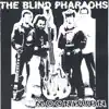 The Blind Pharaohs - All the Rage