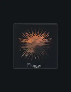 Listen to Plugger, watch music videos, read bio, see tour dates & more!