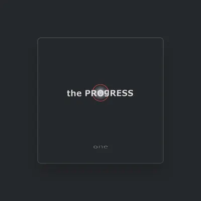 Listen to The Progress, watch music videos, read bio, see tour dates & more!