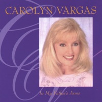 Carolyn Vargas - In My Father's Arms