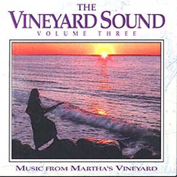 Vineyard Sound, Vol. 3 - Music from Martha's Vineyard