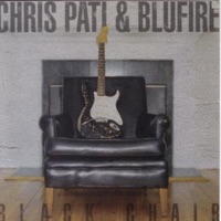 Chris Pati & Blufire - Thanks for Giving Me the Blues