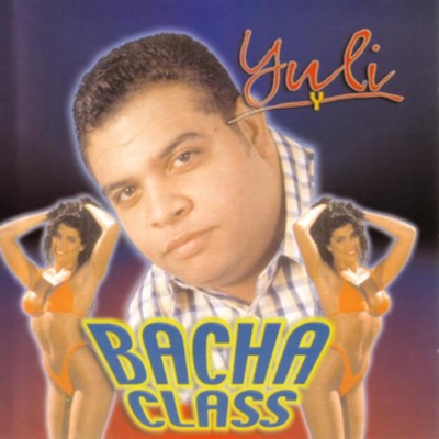 Yuli y Bachaclass (Digital Version)