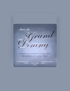 收听 Blue Mountains Trio、观看音乐视频、阅读小传、查看巡演日期等 ！