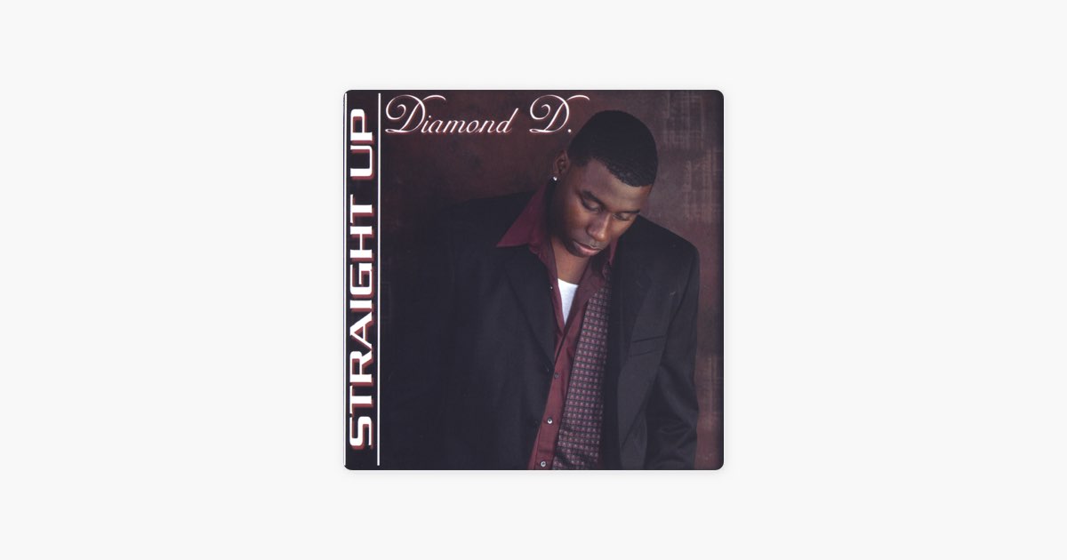 【R&B】Diamond D - Straight Up Straight Up - Album by Diamond D - Apple Music