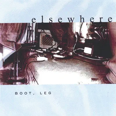 Listen to Boot, Leg by Elsewhere