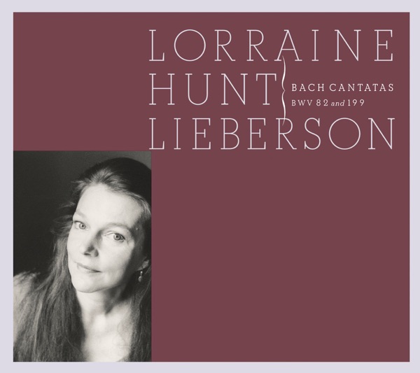 Lorraine Hunt Lieberson - Bach: Cantatas, BWV 82 & 199