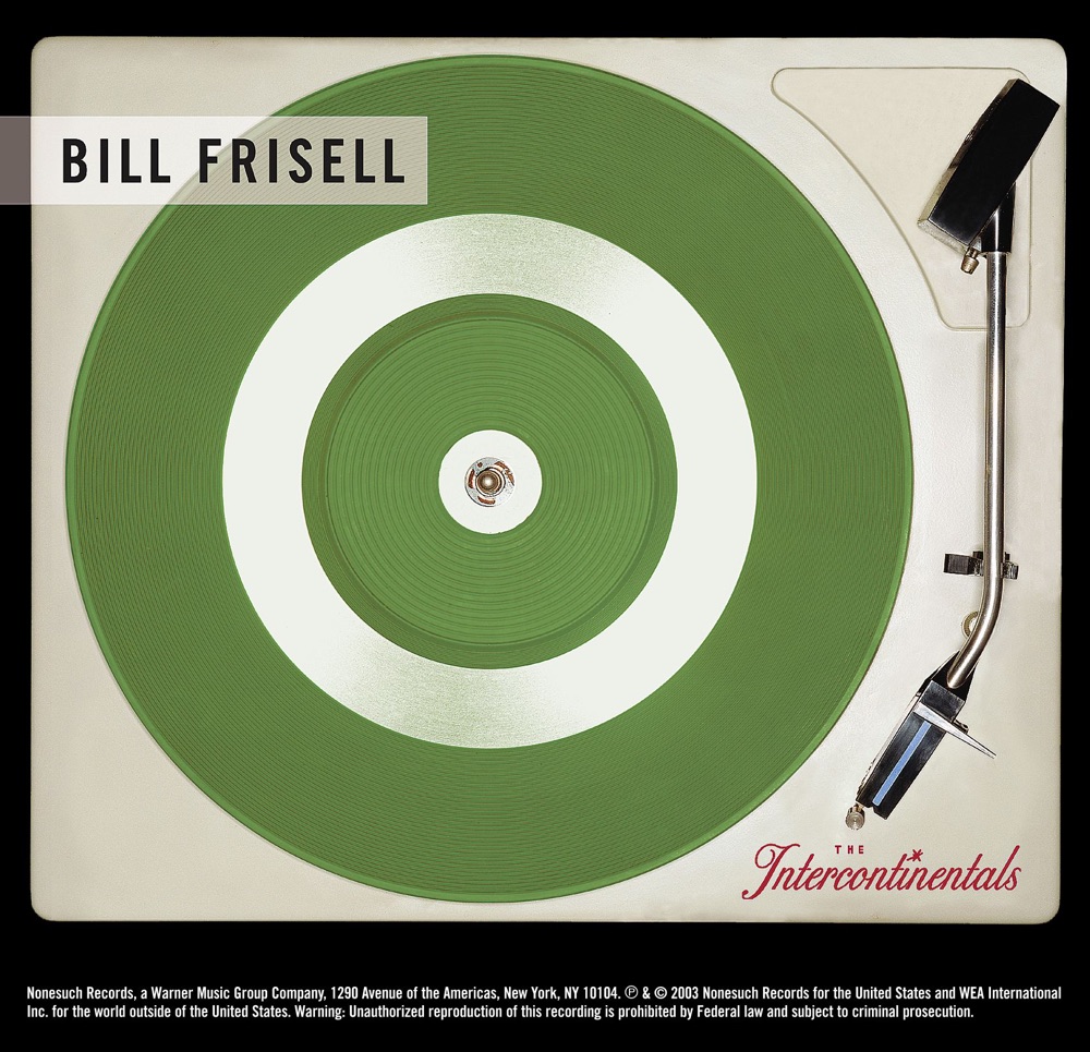 Обложка альбома «The Intercontinentals» — Bill Frisell