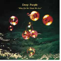 Who Do We Think We Are (Deluxe Version) - Deep Purple