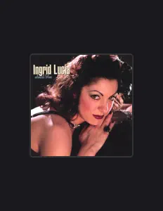 Listen to Ingrid Lucia, watch music videos, read bio, see tour dates & more!