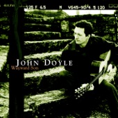 John Doyle - The Glad Eye / The Journeyman / The Wayward Son (Jigs to Reel)