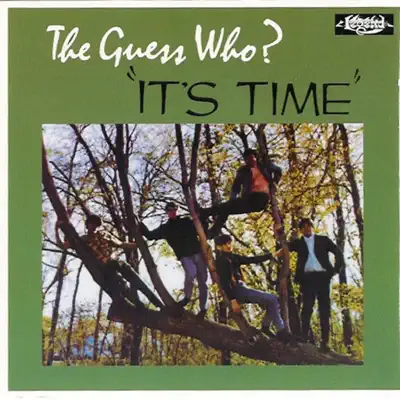 It's Time - The Guess Who