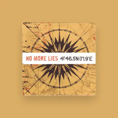 Listen to No More Lies, watch music videos, read bio, see tour dates & more!
