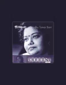 Srabani Sen सुनें, म्यूज़िक वीडियो देखें, बायो पढ़ें, दौरे की तारीखें और बहुत कुछ देखें!