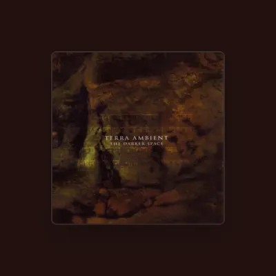 Listen to Terra Ambient, watch music videos, read bio, see tour dates & more!
