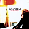 Juha Tapio - Ukkosta ja Ullakolla