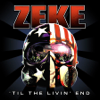 Zeke - 'Til the Livin' End portada