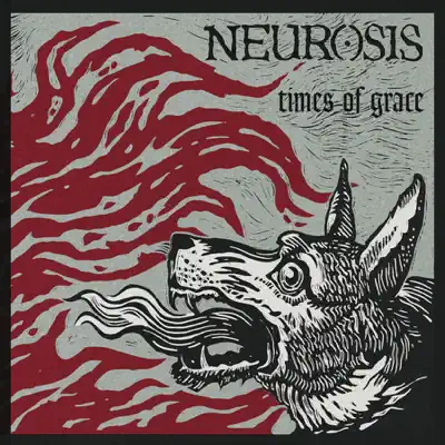 Listen to Times of Grace by Neurosis