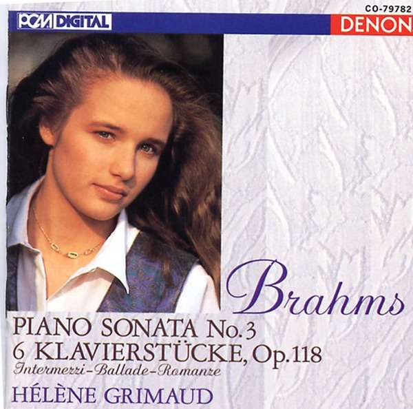 Brahms: Piano Sonata No. 3 - 6 Klavierstücke, Op. 118