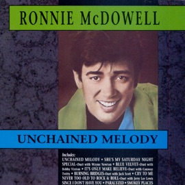 Unchained Melody Ronnie McDowell