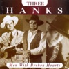 Three Hanks: Men With Broken Hearts