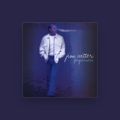 Listen to Jim Witter, watch music videos, read bio, see tour dates & more!