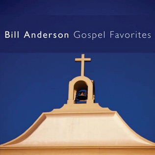 Bill Anderson The Old Rugged Cross