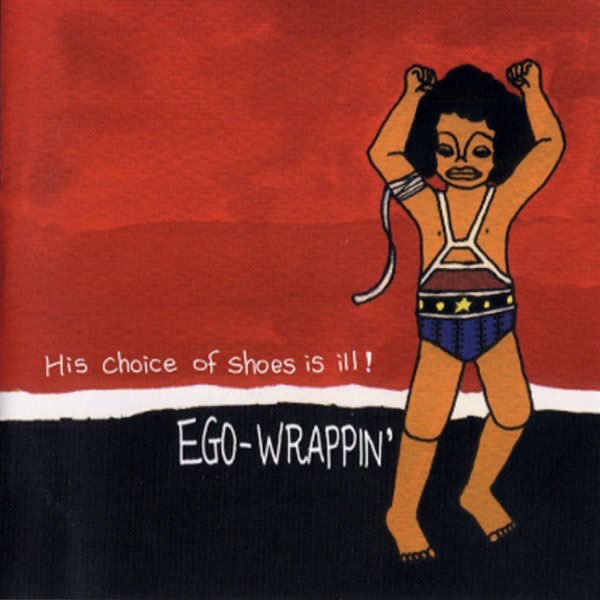 His Choice of Shoes Is Ill! - EP - Album by EGO-WRAPPIN' - Apple Music