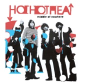 Hot Hot Heat - Middle Of Nowhere