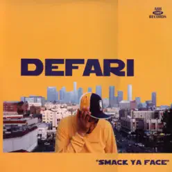 Smack Ya Face - EP - Defari