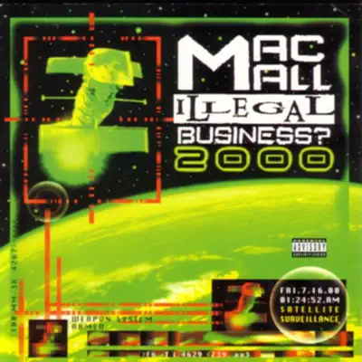 Illegal Business? 2000 - Mac Mall