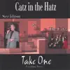 The catz in the hatz - It Was a Very Good Year