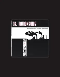 Listen to Dr. Monokrome, watch music videos, read bio, see tour dates & more!