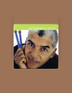 Listen to Ray Holman, watch music videos, read bio, see tour dates & more!