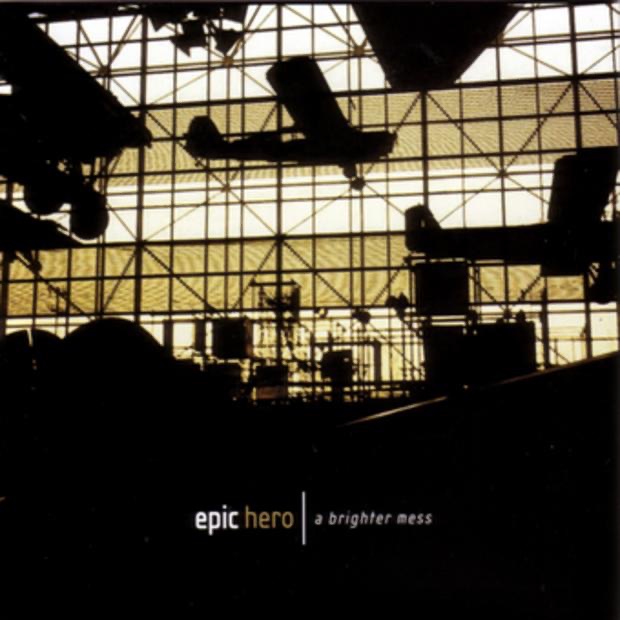A Brighter Mess by Epic Hero album artwork