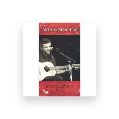 Listen to Arthur Meschian, watch music videos, read bio, see tour dates & more!