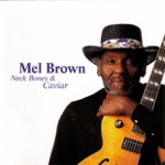 Mel Brown & The Homewreckers - Lord Have Mercy