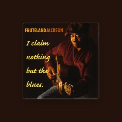 Listen to Fruteland Jackson, watch music videos, read bio, see tour dates & more!